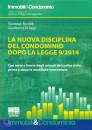 BORDOLLI - DI RAGO, La nuova disciplina del condominio Legge 9/2014