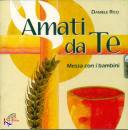 RICCI DANIELE, Amati da te - Messa per i Bambini - CD