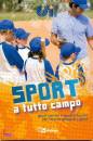 IN DIALOGO, Sport a tutto campo