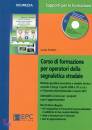 FATTORI LUCIO, Corso di formazione Operatori segnaletica stradale