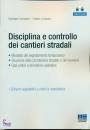 CARMAGNINI - LO IACO, Disciplina e controllo dei cantieri stradali