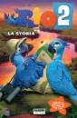 FABBRI EDITORI, Rio 2. la storia