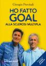 PREVITALI GIORGIO, Ho fatto goal alla sclerosi multipla