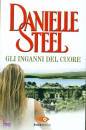 STEEL DANIELLE, Gli inganni del cuore