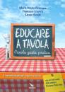 CIRAVEGNA - CRAVERO, Educare a tavola - Piccola guida pratica