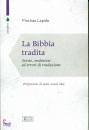 LAPIDE PINCHAS, La bibbia tradita