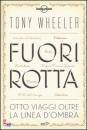 WHEELER TONY, Fuori rotta