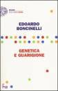 BONCINELLI EDOARDO, Genetica e guarigione