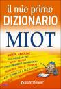 MIOT, Il Mio primo dizionario MIOT (brossura)