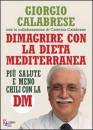 Calabrese Giorgio, Dimagrire con la dieta mediterranea