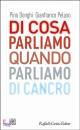 DONGHI-PELUSO, Di cosa parliamo quando parliamo di cancro