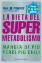 POMROY HAYLIE, La dieta del supermetabolismo