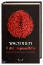 SITI WALTER, Il Dio impossibile