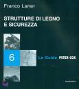 LANER FRANCO, Strutture di legno e sicurezza