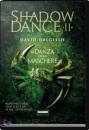 Dalglish David, La trilogia di shadowdance 2. Danza delle maschere