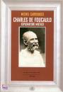 CARROUGES MICHEL, Charles de Foucauld esploratore mistico
