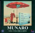 MUNARO VINCENZO, Munaro. Una vita per l