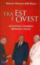 MOROZZO DELLA ROCCA, Tra Est e Ovest Agostino Casaroli diplomatico