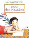 CAMISASCA MASSIMO, Caro don Massimo