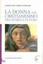 MOSCARDA DEA, La donna nel cristianesimo tra storia e futuro