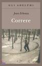 ECHENOZ JEAN, Correre