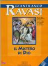 RAVASI GIANFRANCO, Il mistero di Dio - CD -