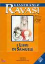 RAVASI GIANFRANCO, I libri di Samuele CD