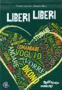 immagine di Liberi liberi Spettacolo musicale