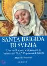 STANZIONE MARCELLO, Santa Brigida di Svezia