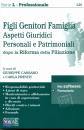 CASSANO - PREVITI, Figli genitori famiglia aspetti giuridici