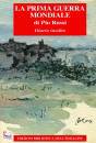 ROSSI PIO, La prima guerra mondiale Diario inedito
