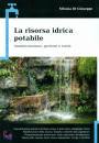 DI GIUSEPPE SILVANA, La risorsa idrica potabile