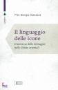 GIANAZZA PIERGIORGIO, Il linguaggio delle icone