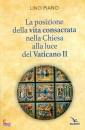 PIANO LINO, La posizione della vita consacrata nella chiesa