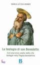 ROMEO MARIA LETIZIA, La teologia di San Benedetto