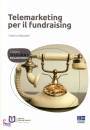 Melandri Valerio, Telemarketing per il fundraising