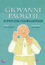 PAPPALARDO - PENAZZI, Giovanni Paolo II il papa dal cuore giovane