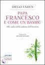 immagine di Papa francesco  come un bamb