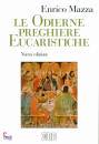 MAZZA ENRICO, Le odierne preghiere eucaristiche