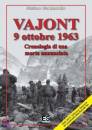 GAMBAROTTO STEFANO, Vajont 9 ottobre 1963.