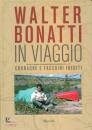 BONATTI WALTER, In viaggio