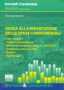 BORDOLLI GIUSEPPE, Guida alla ripartizione delle spese condomin. VE