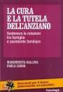 GALLINA - LODDO, La cura e la tutela dell