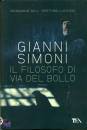 SIMONI GIANNI, Il filosofo di via del bollo