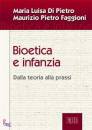 immagine di Bioetica e infanzia Dalla teoria alla prassi