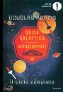 ADAMNS DOUGLAS, Guida galattica per gli autostoppisti. Completo