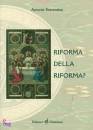 SORRENTINO ANTONIO, Riforma della riforma ?