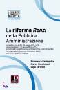 CARINGELLA-..., La riforma Renzi della Pubblica Amministrazione