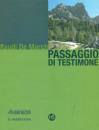 DE MARCH MAUDI, Passaggio di testimone