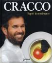 CRACCO CARLO, Cracco sapori in movimento